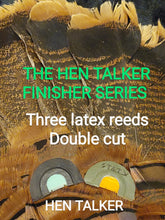 Load image into Gallery viewer, Hen Talker Finisher
